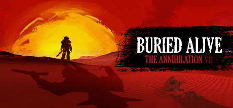 Buried Alive The Annihilation VR Download Free PC Game