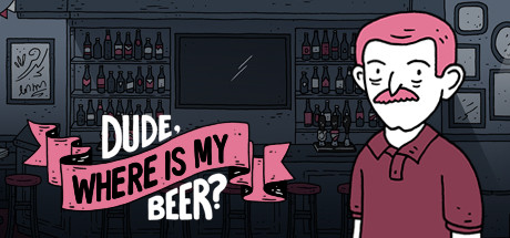 Dude Where Is My Beer Download Free PC Game Link