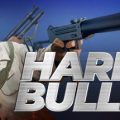 Hard Bullet Download Free PC Game Direct Play Link