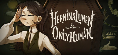 Hermina Lumen Is Only Human Download Free PC Game