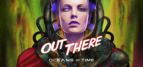 Out There Oceans Of Time Download Free PC Game