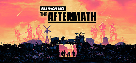 Surviving The Aftermath Download Free PC Game Link