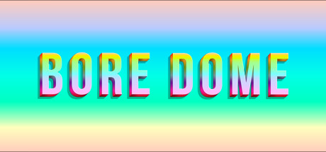 BORE DOME Download Free PC Game Direct Play Link