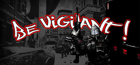 Be Vigilant Download Free PC Game Direct Play Link