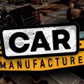 Car Manufacture Download Free PC Game Direct Play Link