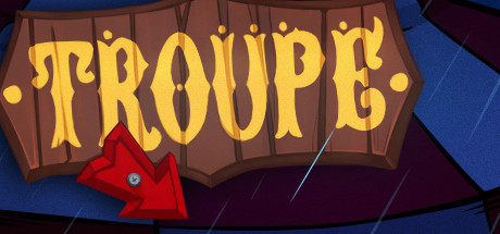 Troupe Download Free PC Game Direct Play Links