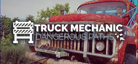 Truck Mechanic Dangerous Paths Download Free PC Game