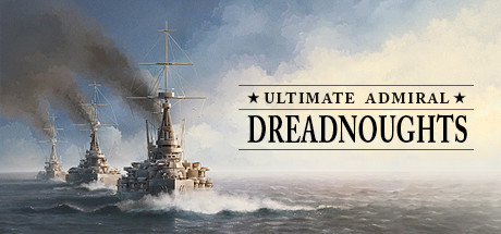 Ultimate Admiral Dreadnoughts Download Free PC Game Link