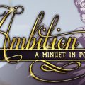 Ambition A Minuet In Power Download Free PC Game