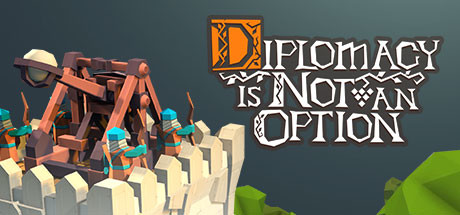 Diplomacy Is Not An Option Download Free PC Game