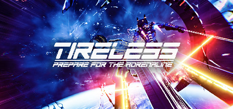TIRELESS Prepare For The Adrenaline Download Free