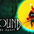 Unbound Worlds Apart Download Free PC Game Link