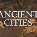 Ancient Cities Download Free PC Game Direct Link