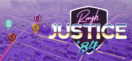 Rough Justice 84 Download Free PC Game Direct Link