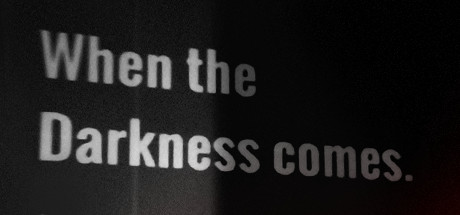 When The Darkness Comes Download Free PC Game