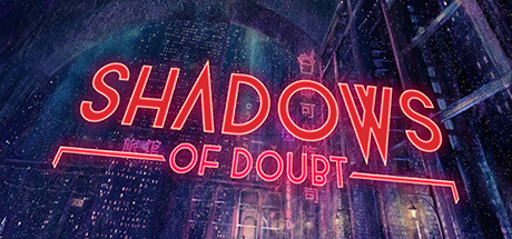 Shadows Of Doubt Download Free PC Game Links
