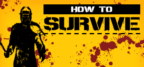 How To Survive Download Free PC Game Direct Link