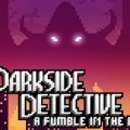 The Darkside Detective A Fumble In The Dark Download