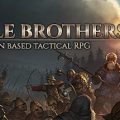 Battle Brothers Download Free PC Game Play Link