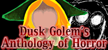 Dusk Golems Anthology Of Horror Download Free Game