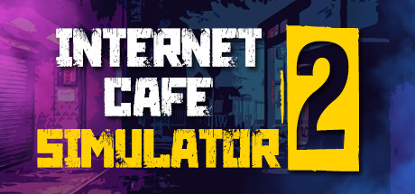 Internet Cafe Simulator 2 Download Free PC Game
