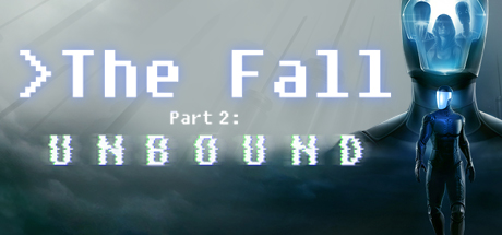 The Fall Part 2 Unbound Download Free PC Game