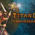 Titan Quest Download Free Anniversary Edition PC Game