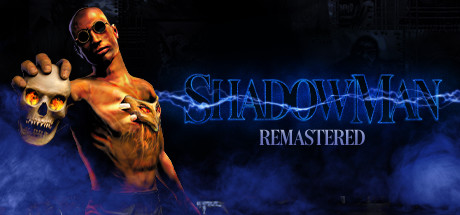 Shadow Man Remastered Download Free PC Game