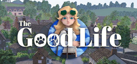 The Good Life 2021 Download Free PC Game Play Link