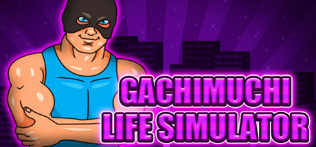 Gachimuchi Life Simulator Download Free PC Game