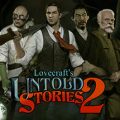 Lovecrafts Untold Stories 2 Download Free PC Game