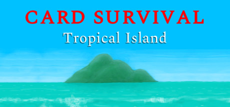 Card Survival Tropical Island Download Free PC Game