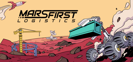 Mars First Logistics Download Free PC Game Direct Link
