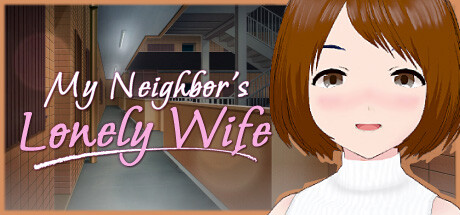 My Neighbors Lonely Wife Download Free PC Game Link