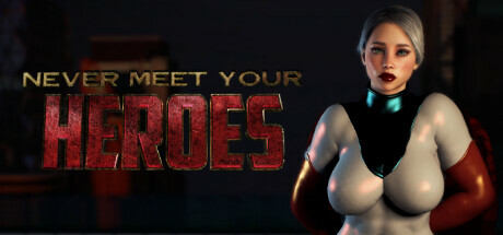 Never Meet Your Heroes Download Free PC Game Link