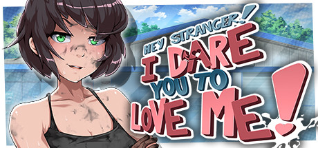 Hey Stranger I Dare You To Love Me Download Free Game